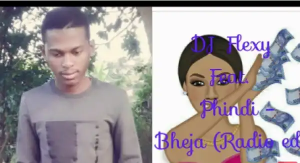 DJ Flexy - Bheja ft. Phindi